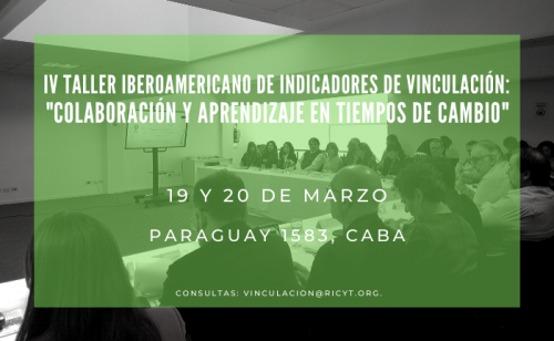 [Marzo] Taller Iberoamericano de Indicadores de Vinculación: «Colaboración y aprendizaje en tiempos de cambio»